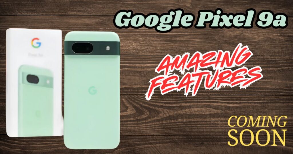 Google Pixel 9a