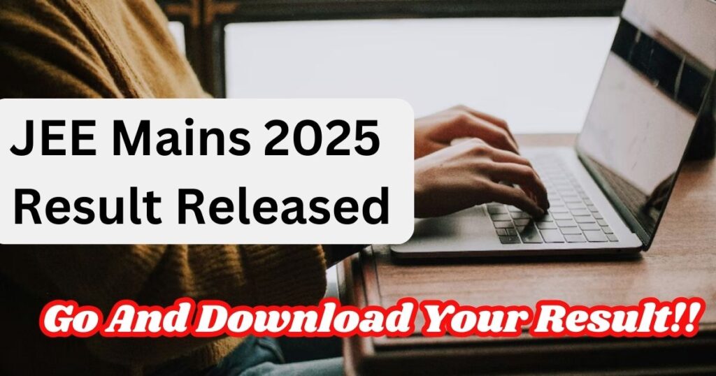 JEE Mains 2025 Result
